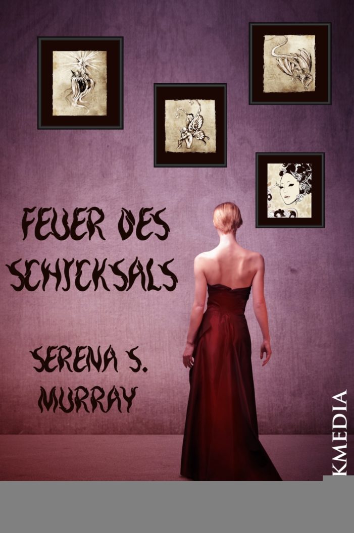 Fantasy Roman ?Feuer des Schicksals? von Serena S. Murray als eBook im Hallenberger Media Verlag erschienen
