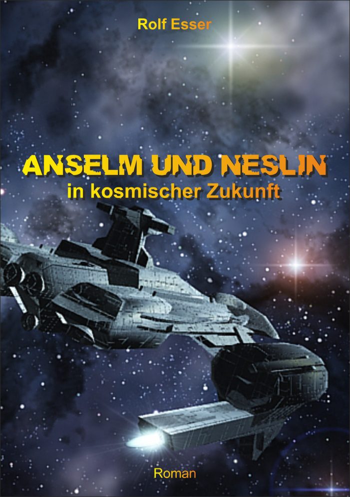 Roman-Trilogie „Anselm und Neslin“ von Rolf Esser