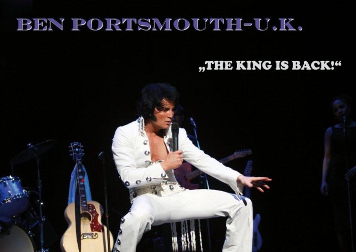 The Elvis Show – Ben Portsmouth & Band (U.K.) – „The King Is Back !!!“