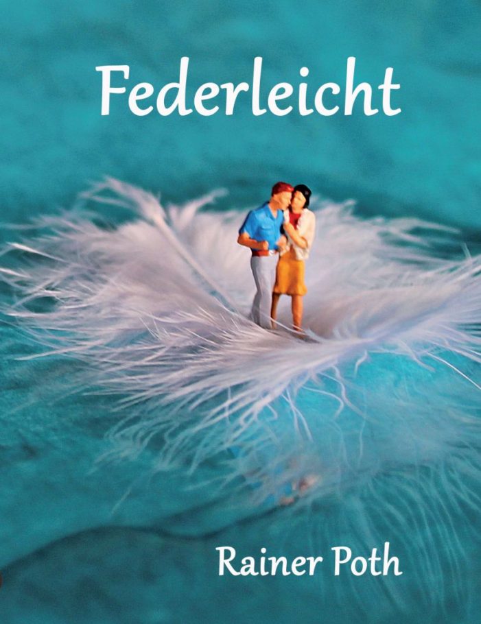 Federleicht ? in neuem Gedichtband steht die Liebe im lyrischen Mittelpunkt Federleicht ? in neuem Gedichtband steht die Liebe im lyrischen Mittelpunkt