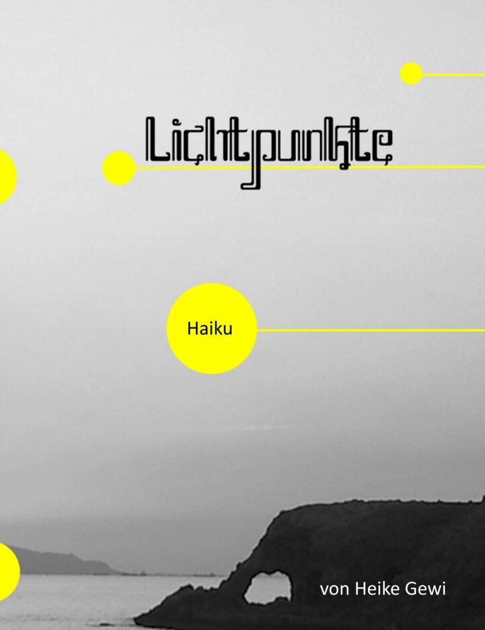 Lichtpunkte ? neues deutsch-englisches Lyrikband setzt ironische und poetische Lichtpunkte