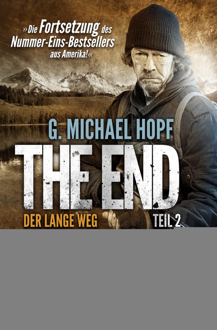 The End 2 ? Der lange Weg ? die Fortsetzung des internationalen Thriller-Bestsellers jetzt im LUZIFER Verlag