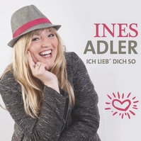 Ines Adler – Ich lieb– dich so