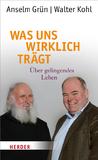 Walter Kohl? Was uns wirklich trägt!