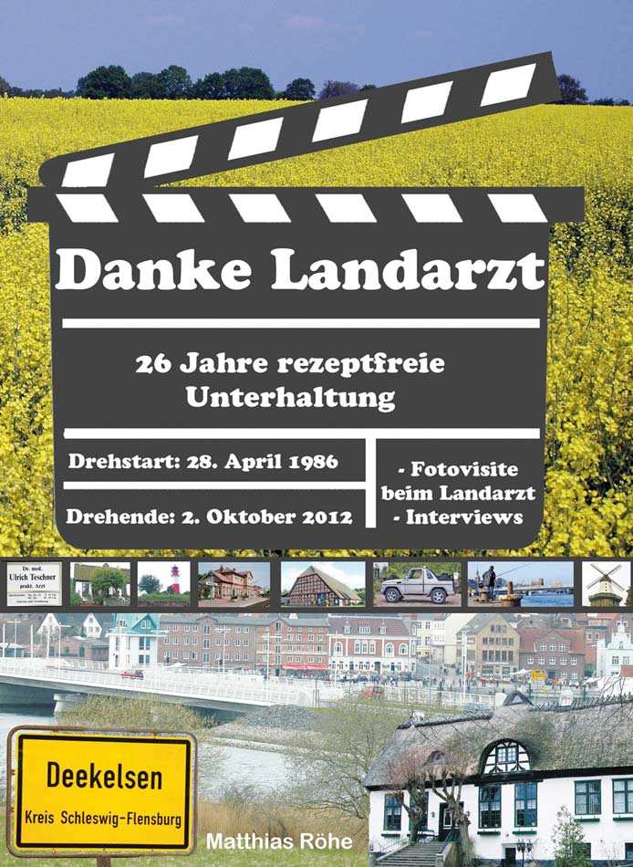 Neues Buch über TV-Serie Der Landarzt: „Danke Landarzt – 26 Jahre rezeptfreie Unterhaltung“ erschienen