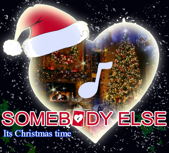 Somebody Else mit It–s Christmas Time