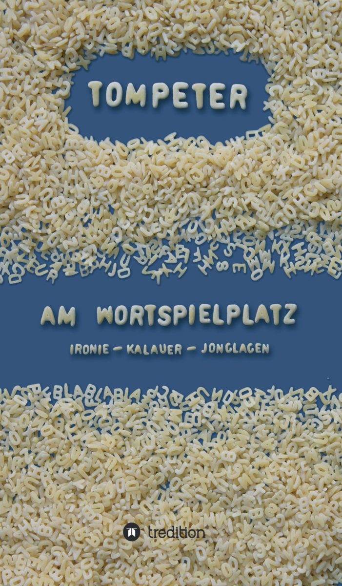 Am Wortspielplatz ? neues Buch entführt in einen amüsant verdrehten Wortzirkus