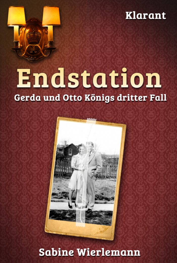 Der neue Schwabenkrimi „Endstation“ von Sabine Wierlemann im Klarant Verlag