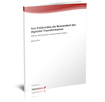 Studie zur digitalen Transformation: 90% der DAX Unternehmen nutzen Erklärvideos