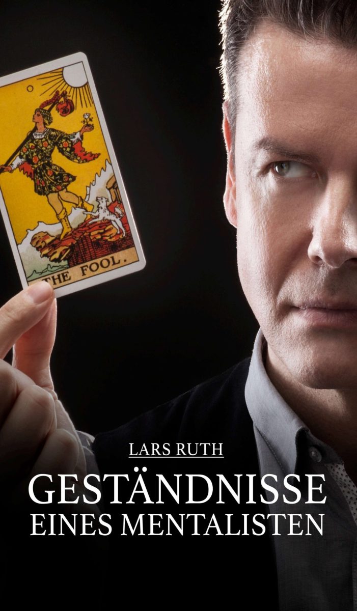 Geständnisse eines Mentalisten ? neues Buch entführt in die Zauberwelt eines Illusionisten