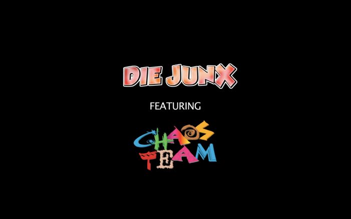 „Die JunX“ feat. „Chaos Team“