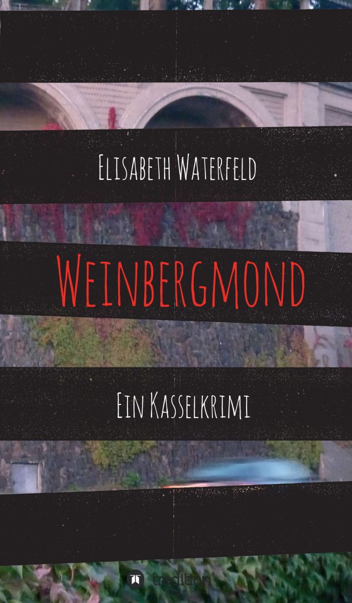 Weinbergmond ? regionaler Krimi aus Hessen überrascht mit einem einmaligen Fall