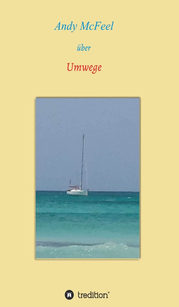 Umwege ? neues Buch beschreibt eine ironische Odyssee auf hoher See
