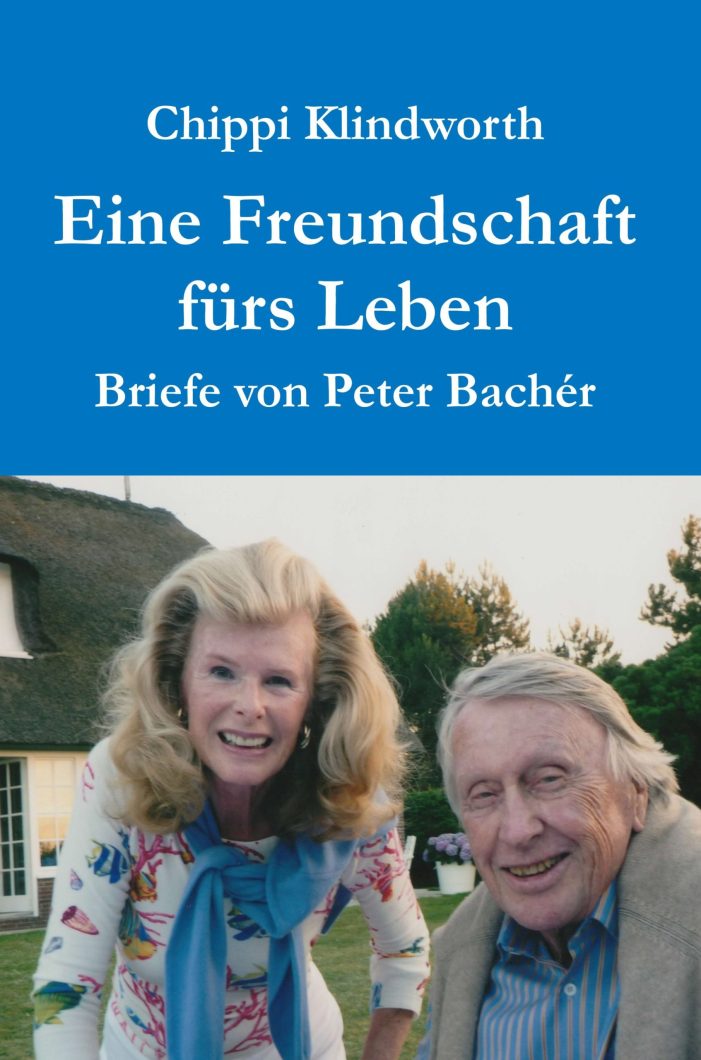 Eine Freundschaft fürs Leben ? Chippi Klindworths Hommage an den Welt-Kolumnisten Peter Bachér