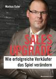 Jetzt da: SalesUpgrade? das neue Buch von Markus Euler