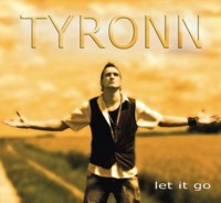 Tyronn gibt Gas mit seinem ersten Single Hit „Let it go“.
