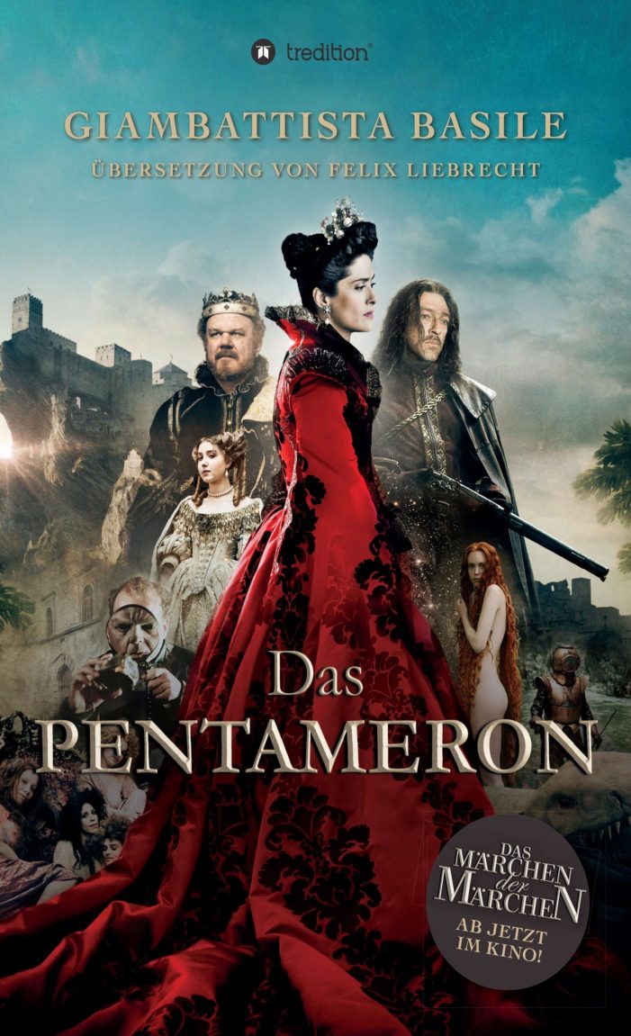 „Das Pentameron – Das Märchen der Märchen“ – das Buch zum Kinostart von Matteo Garrones neuem Film