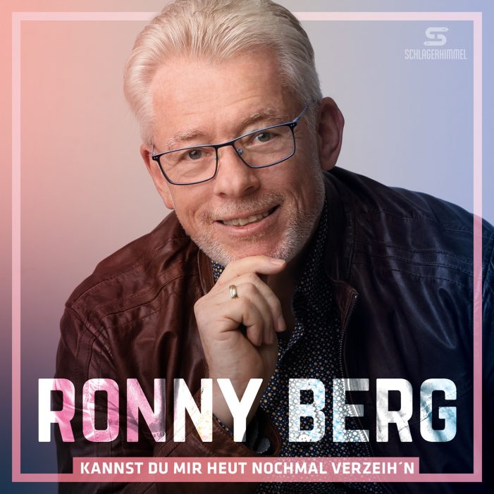 Kannst du mir heut nochmal verzeih-n – das bittet musikalisch Ronny Berg