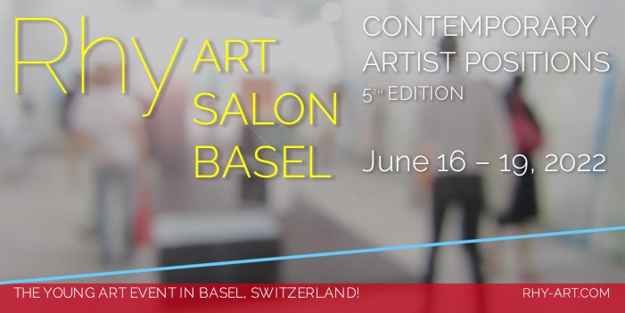 Künstler am Rhy Art Salon Basel (16.-19. Juni 2022) – Präsentation 4. Teil