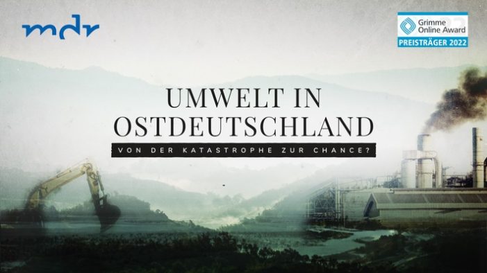 Grimme Online Award 2022: MDR freut sichüber Auszeichnung für „Umwelt in Ostdeutschland“ (FOTO)