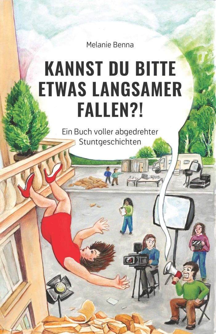 Urlaubstipp: „Kannst du bitte etwas langsamer fallen?!“ Ein Buch voller abgedrehter Stuntgeschichten