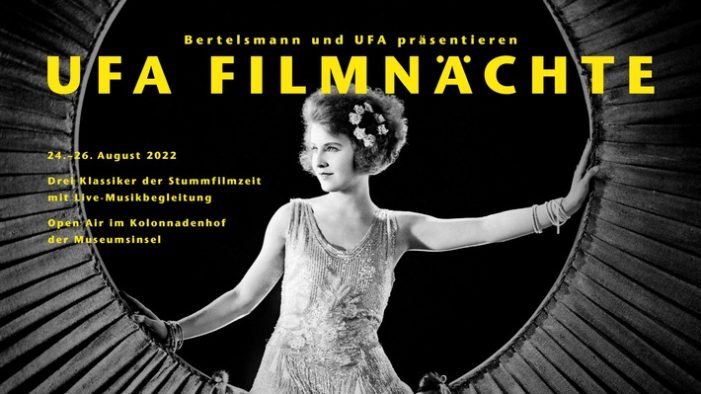 Bertelsmann und UFA laden ein / UFA Filmnächte zwischen Schicksal und Keuschheit – live auf der Berliner Museumsinsel (FOTO)