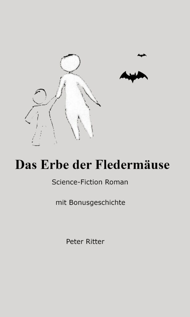 Ein neuer Roman von Peter Ritter Dystopie / Sci-Fi