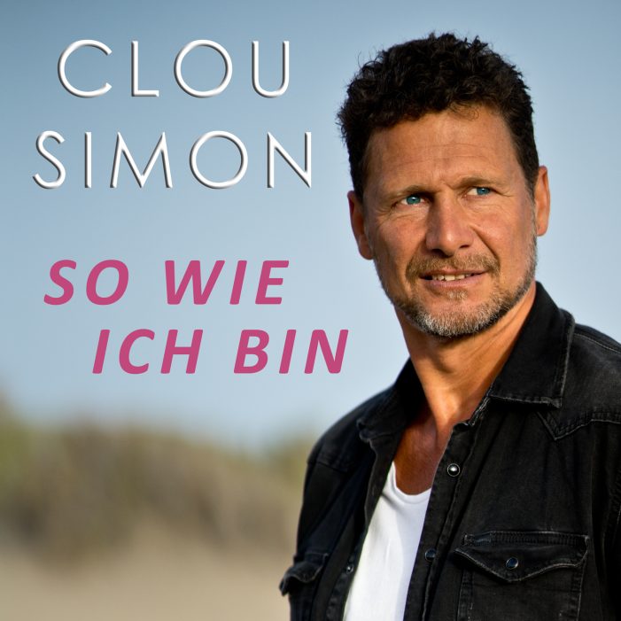 Neue Single „So wie ich bin“ von Clou Simon