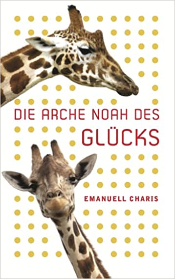 Die Arche Noah des Glücks