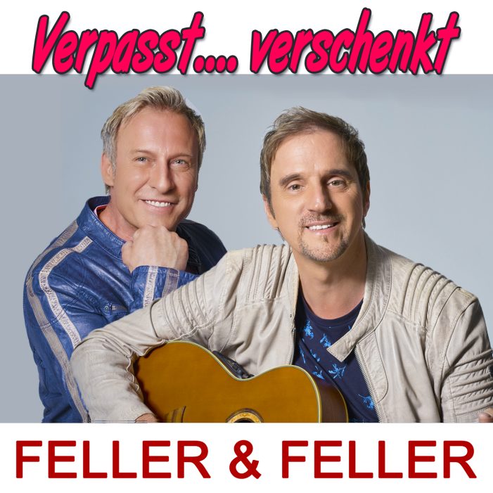 Die aktuelle Single von Feller & Feller – verpasst, verschenkt