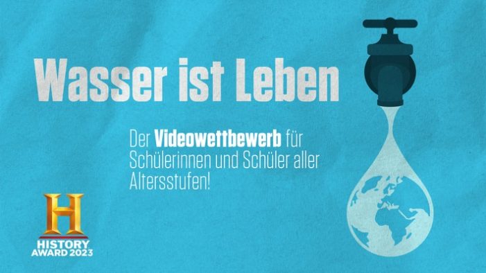 The HISTORY Channel rückt mit neuem Schülerwettbewerb die gesellschaftliche Bedeutung von Wasser in den Fokus (FOTO)