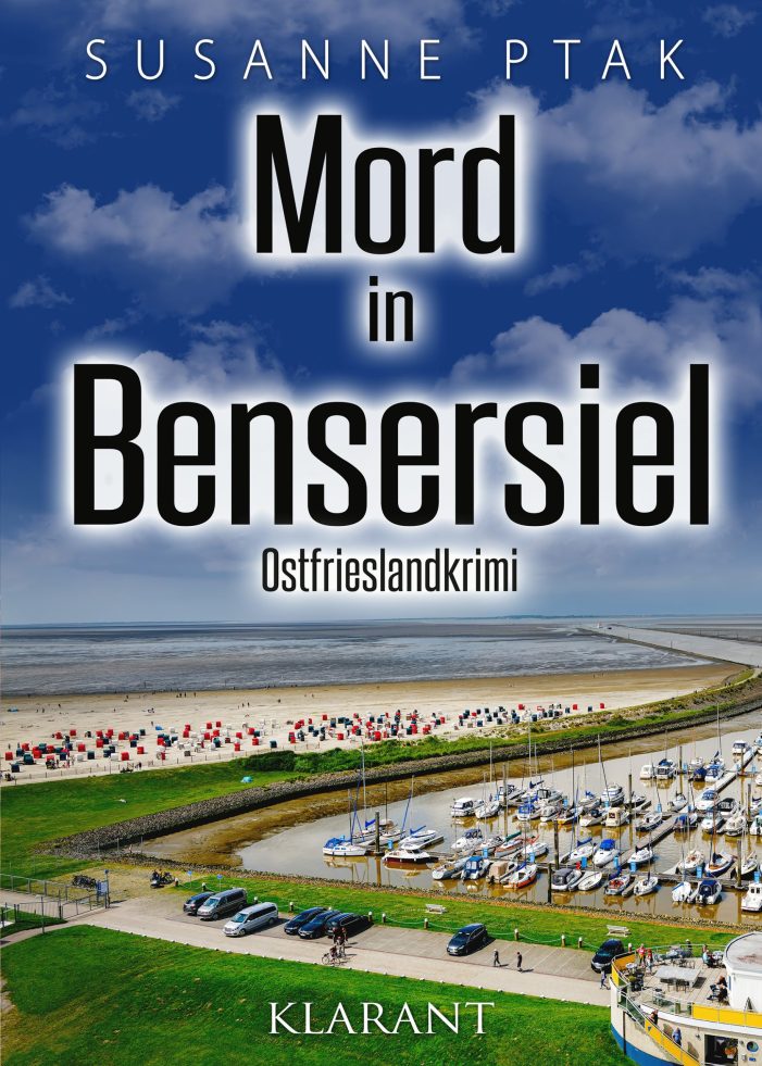 Neuerscheinung: Ostfrieslandkrimi „Mord in Bensersiel“ von Susanne Ptak im Klarant Verlag