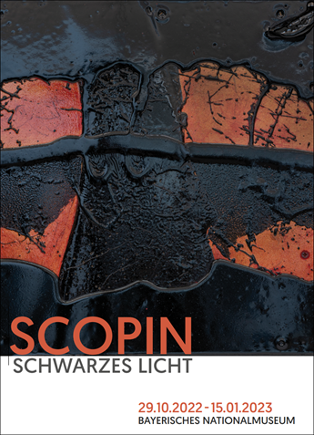 Ausstellung: SCOPIN – Schwarzes Licht  29. Oktober 2022 bis 15. Januar 2023 im Bayerischen Nationalmuseum, München