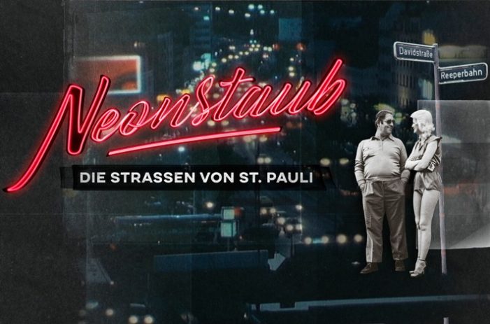 Fünfteilige Doku-Serie über den Zauber von St. Pauli: „Neonstaub“ (FOTO)