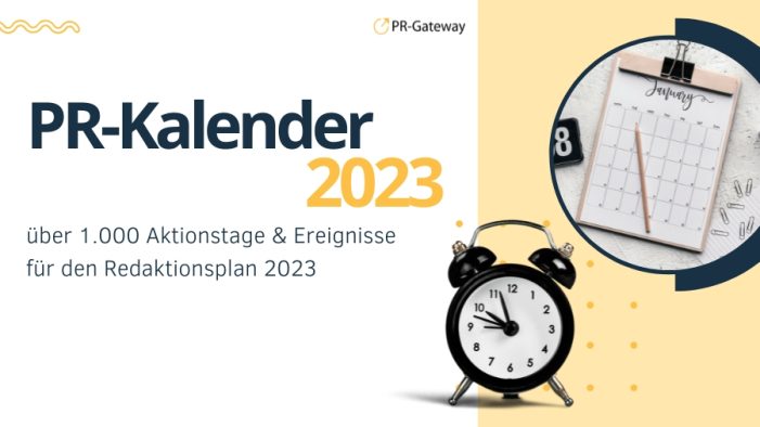 PR-Kalender – der zuverlässige Begleiter für den Redaktionsplan 2023