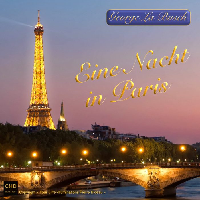 George La Busch besingt „Eine Nacht in Paris“