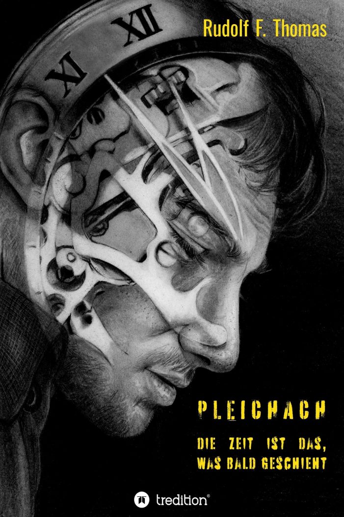 Buchvorstellung / Pleichach sagt, „die Zeit ist das, was bald geschieht“