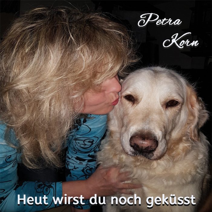 Heut wirst du noch geküsst – Petra Korn