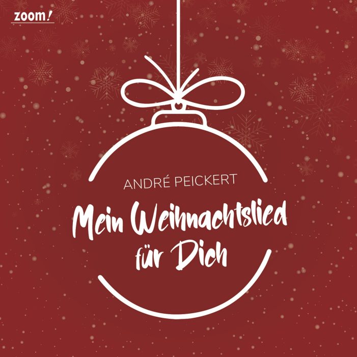 Der Weihnachtssong „Mein Weihnachtslied für Dich“ von André Peickert