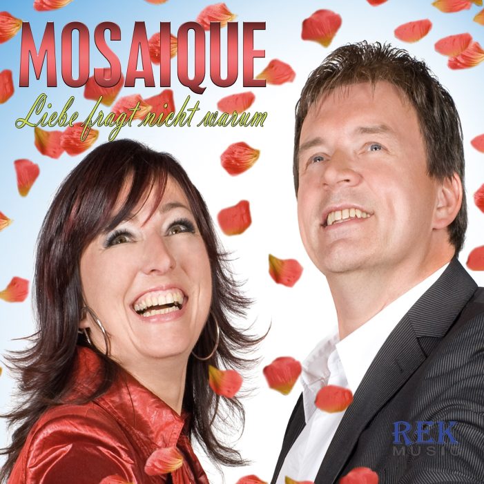 Das neue Werk von Mosaique – Liebe fragt nicht warum