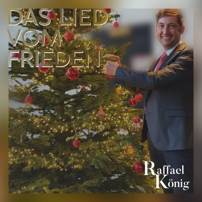 Raffael König – Die Gezeiten der Liebe & Das Lied vom Frieden