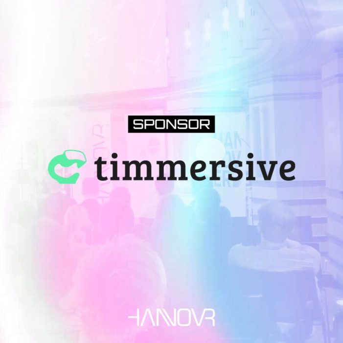 Auf die VReundschaft – timmersive wird 6 und feiert auf der HANNOVR!