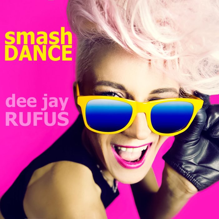 Smash dance – der neue Hit von dee jay RUFUS