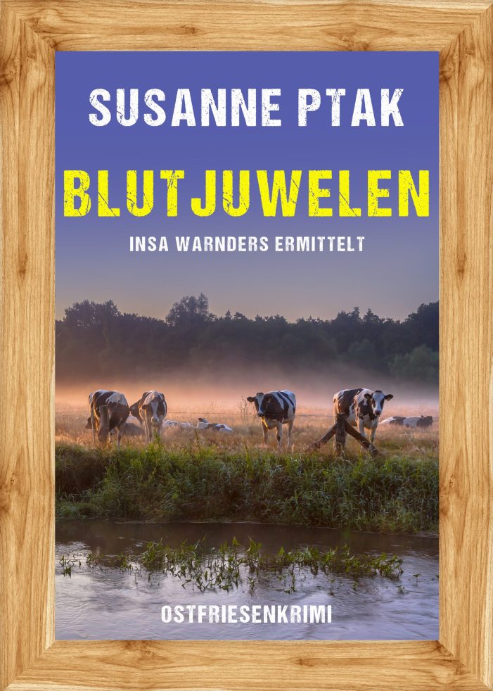 Neuerscheinung: Ostfrieslandkrimi „Blutjuwelen“ von Susanne Ptak im Klarant Verlag Neuerscheinung: Ostfrieslandkrimi „Blutjuwelen“ von Susanne Ptak im Klarant Verlag