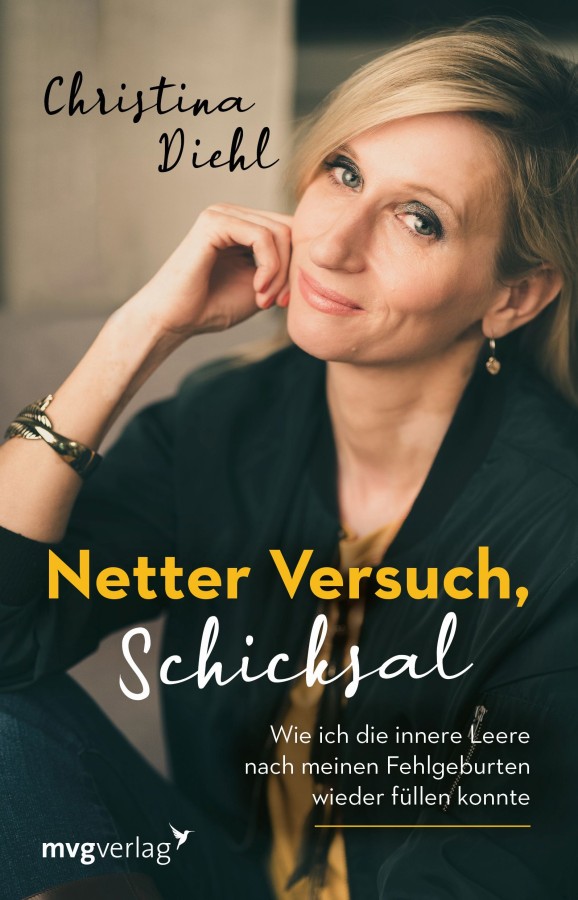 „Netter Versuch, Schicksal“: Autorin Christina Diehl sagt Tabuthema „unerfüllter Kinderwunsch“ den Kampf an! „Netter Versuch, Schicksal“: Autorin Christina Diehl sagt Tabuthema „unerfüllter Kinderwunsch“ den Kampf an!