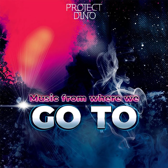Album Release (Trance): Project Dino – Music from where we GO TO