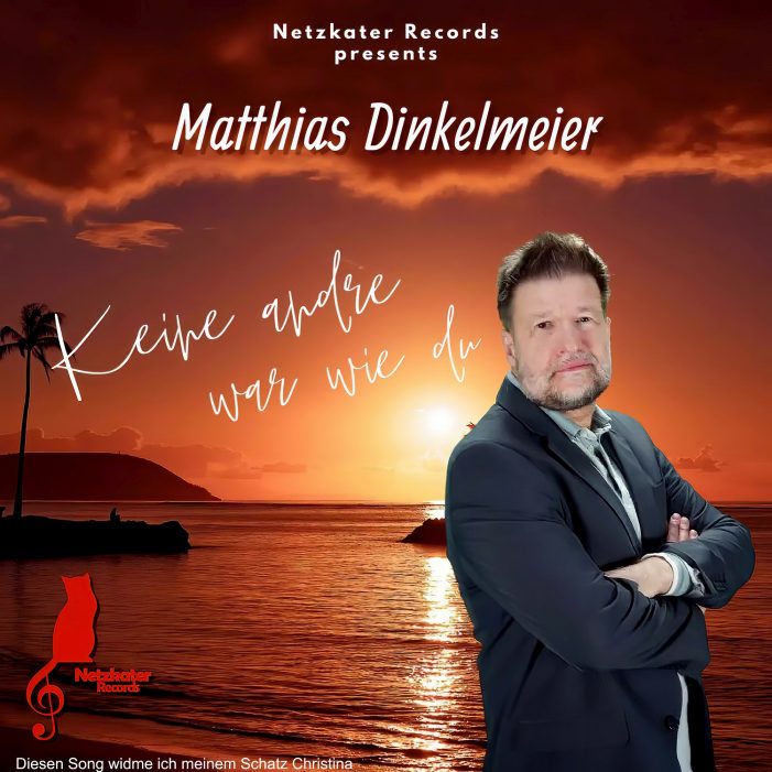 Keine andre war wie Du – das Debüt von Matthias Dinkelmeier