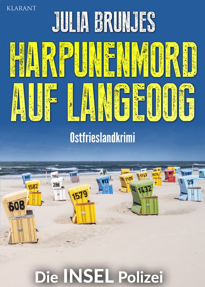Neuerscheinung: Ostfrieslandkrimi „Harpunenmord auf Langeoog“ von Julia Brunjes im Klarant Verlag