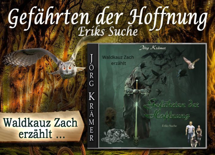 „Gefährten der Hoffnung – Eriks Suche“ – Ein faszinierender Fantasyroman von Jörg Krämer