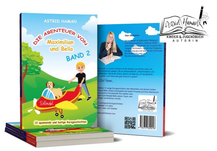 Neues Kinderbuch von Astrid Haman:  „Die Abenteuer von Maximilian und Bello – Band 2“